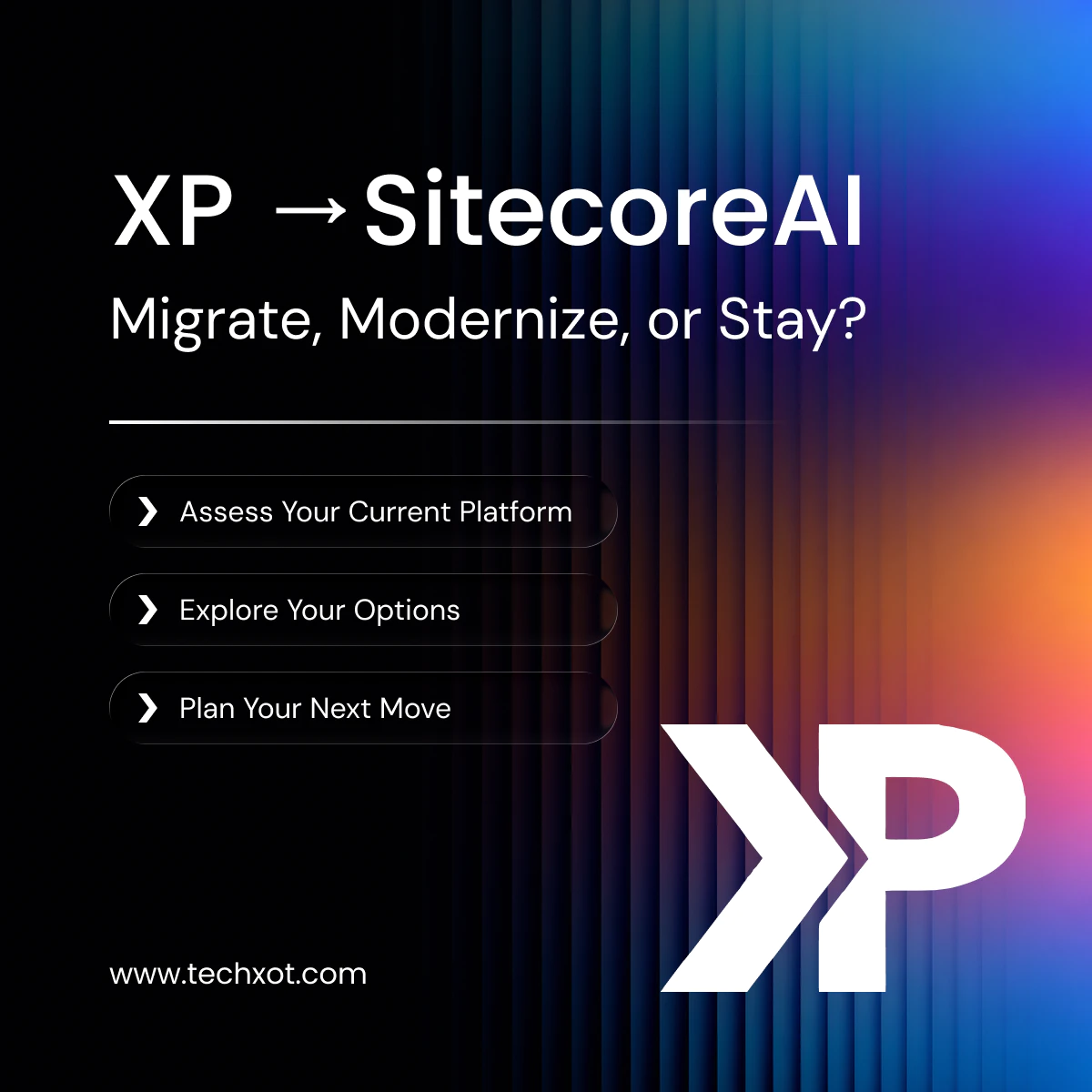 sitecore-xp-to-sitecoreai-migrate-modernize-or-stay