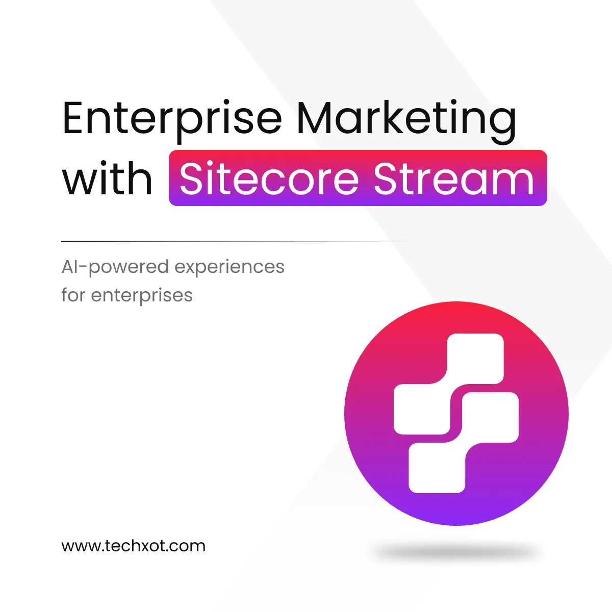 Sitecore-Stream--The-AI-Powered-DXP-Revolutionizing-Enterprise-Marketing.webp