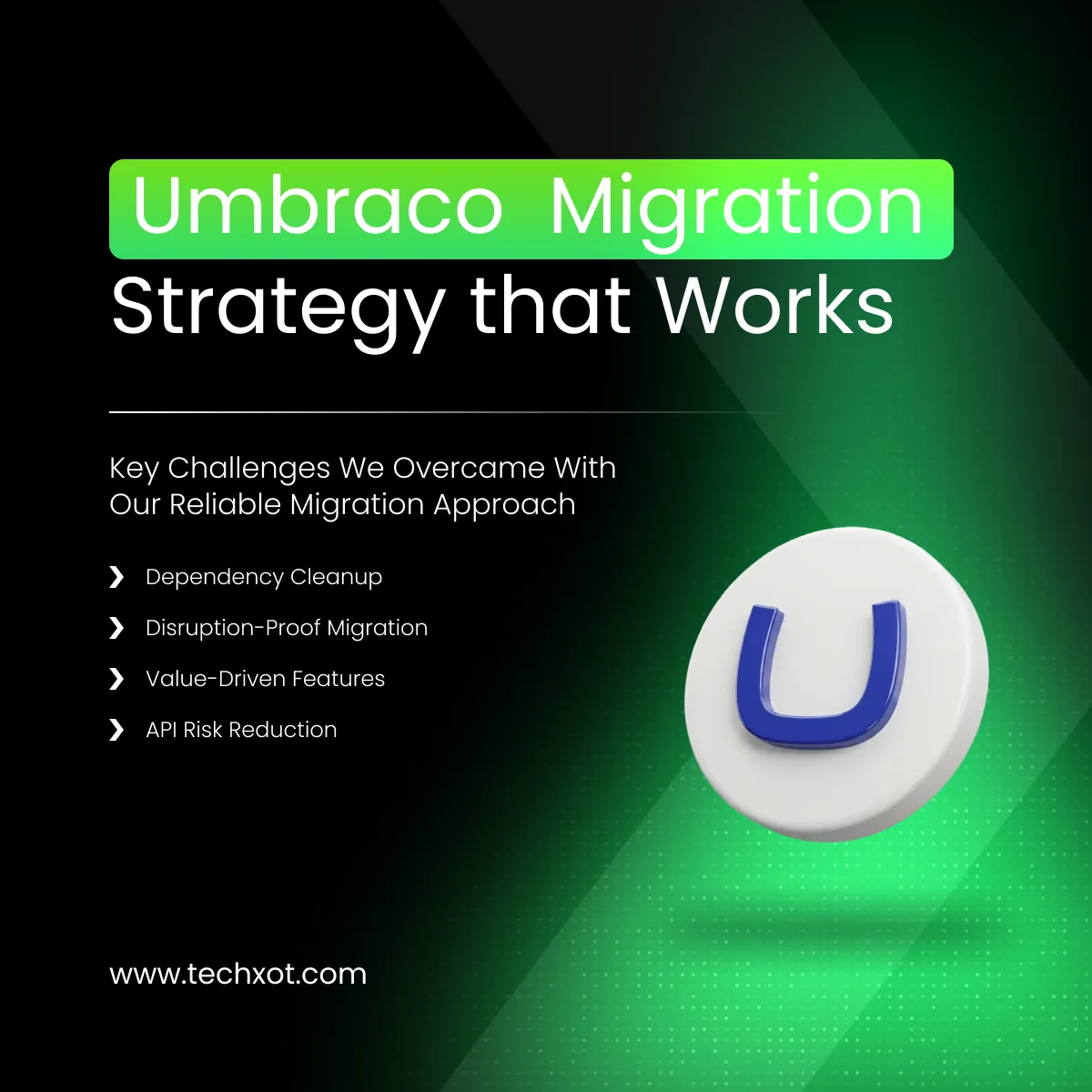 Building-a-Migration-Strategy-That-Works---Techxot-Umbraco-Official-Partner.webp