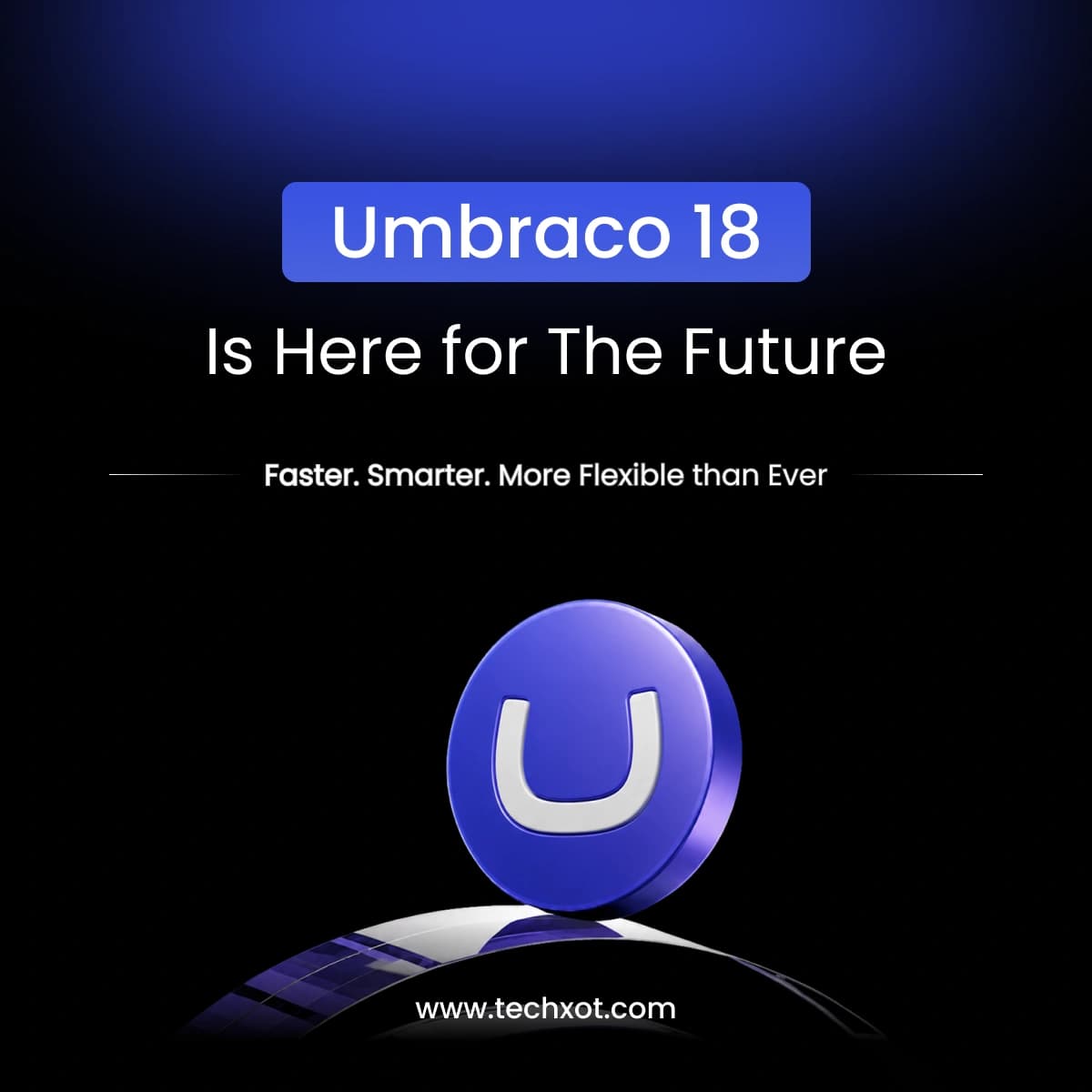 Exploring-Umbraco-18--Everything-a-developer-should-know-.webp